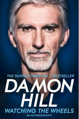 Watching the wheels by Damon Hill