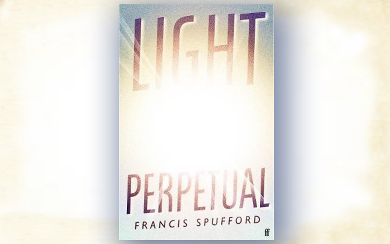 Light Perpetual by Francis Spufford book review